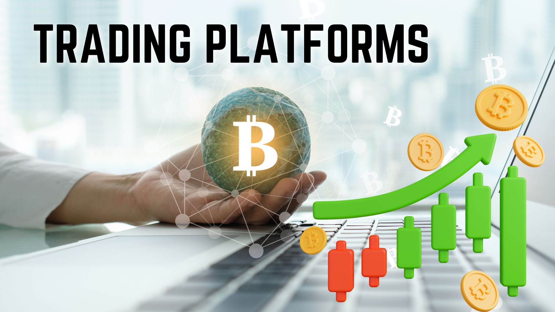 Top 8 Exchanges and Trading Platforms For Cryptocurrencies